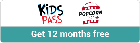 Kids Pass and Popcorn Pass, get 12 months free